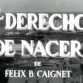 May be an image of text that says 'DERECHO ENACER DE FELIX B. CAIGNET'