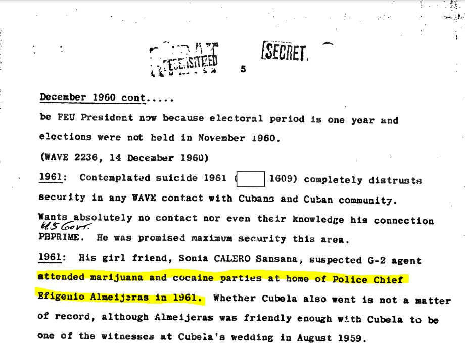 Según documentos desclasificados de la CIA se conocía por las fiestas donde nunca faltaba la mariguana y cocaína